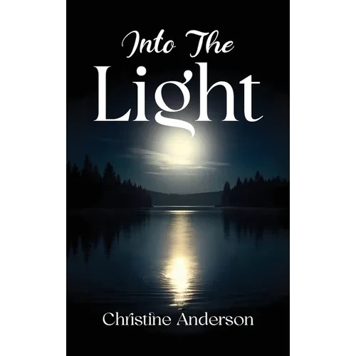 Into the Light - Hardcover