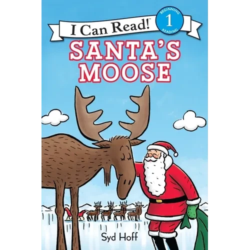 Santa's Moose: A Christmas Holiday Book for Kids - Paperback