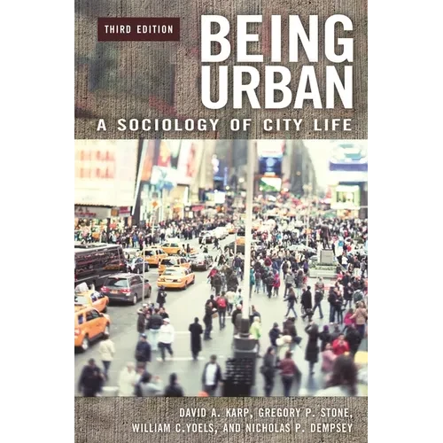 Being Urban: A Sociology of City Life - Hardcover