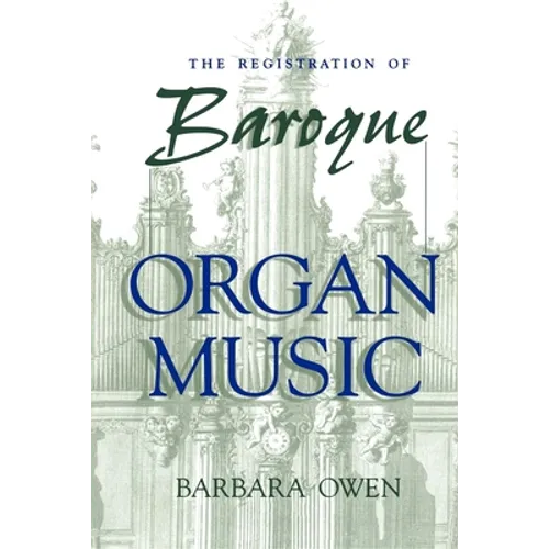 Registration of Baroque Organ Music - Paperback - IBook Store