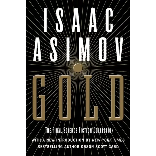 Gold: The Final Science Fiction Collection - Paperback