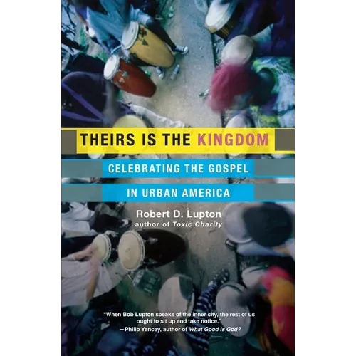 Theirs Is the Kingdom: Celebrating the Gospel in Urban America - Paperback