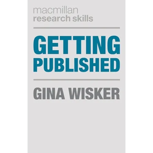 Getting Published: Academic Publishing Success - Paperback - IBook Store
