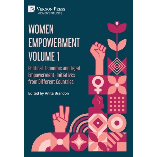 Women Empowerment Volume 1: Political, Economic and Legal Empowerment: Initiatives from Different Countries - Hardcover