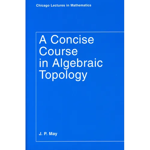 A Concise Course in Algebraic Topology - Paperback - IBook Store
