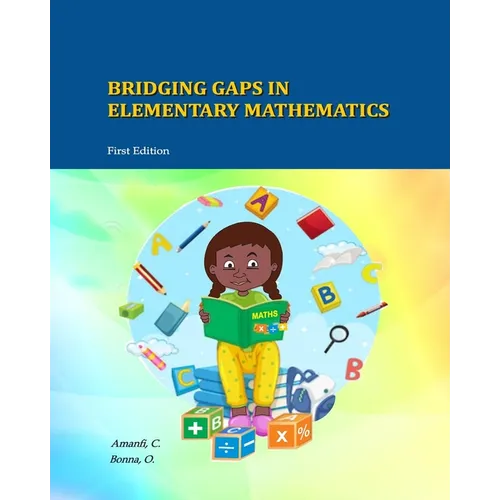 Bridging Gaps In Elementary Mathematics