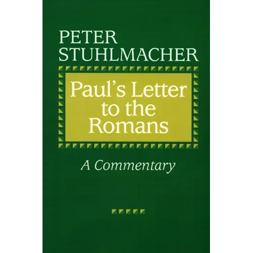Paul's Letter to the Romans: A Commentary - Paperback