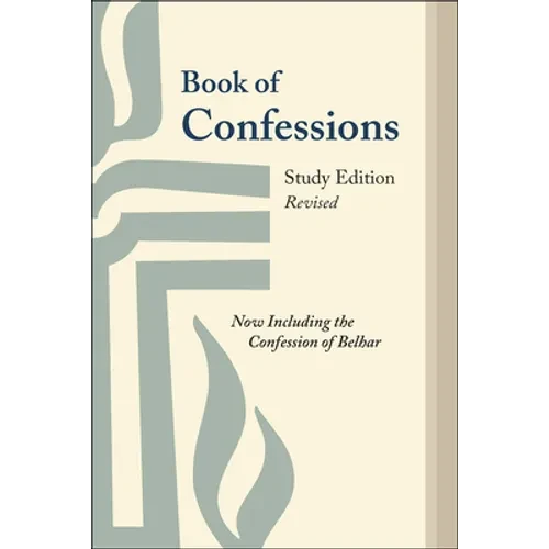 Book of Confessions, Study Edition, Revised: Now Including the Confession of Belhar - Paperback