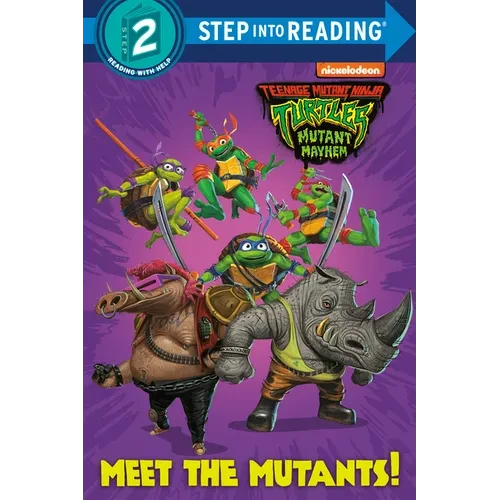 Meet the Mutants! (Teenage Mutant Ninja Turtles: Mutant Mayhem) - Paperback