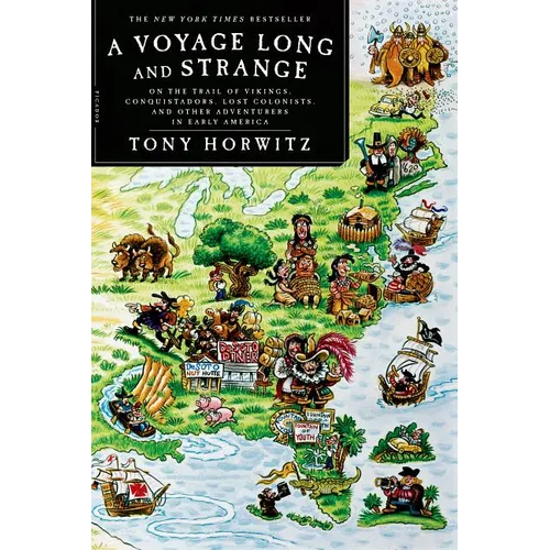 A Voyage Long and Strange: On the Trail of Vikings, Conquistadors, Lost Colonists, and Other Adventurers in Early America