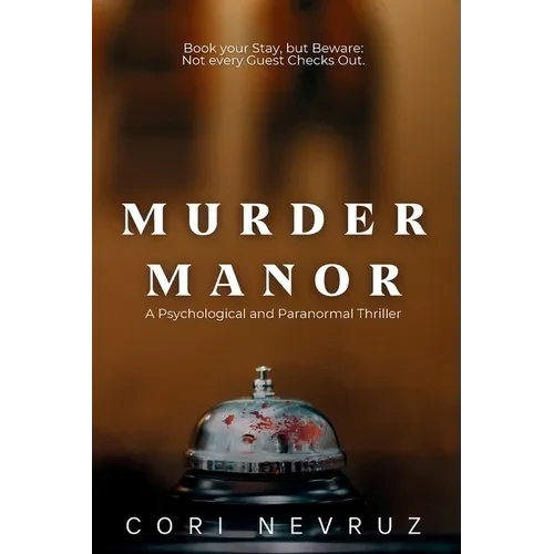 Murder Manor: A Psychological and Paranormal Thriller - Paperback