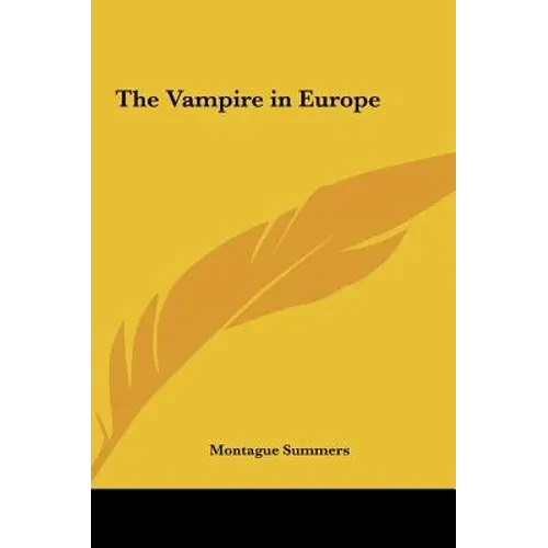 The Vampire in Europe - Hardcover