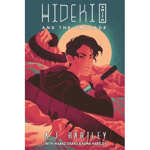 Hideki Smith and the Omukade - Paperback