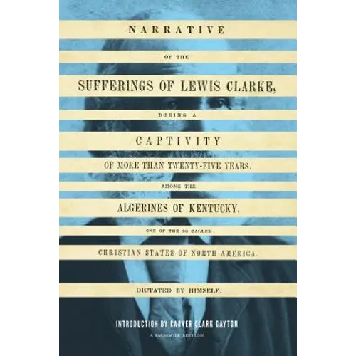 Narrative of the Sufferings of Lewis Clarke - Paperback