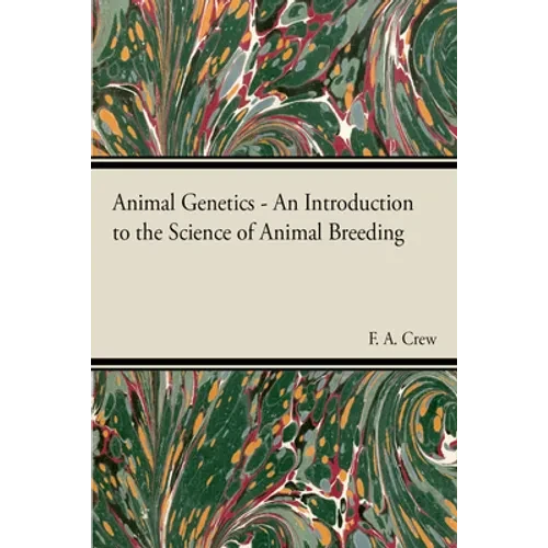 Animal Genetics - The Science of Animal Breeding - Hardcover