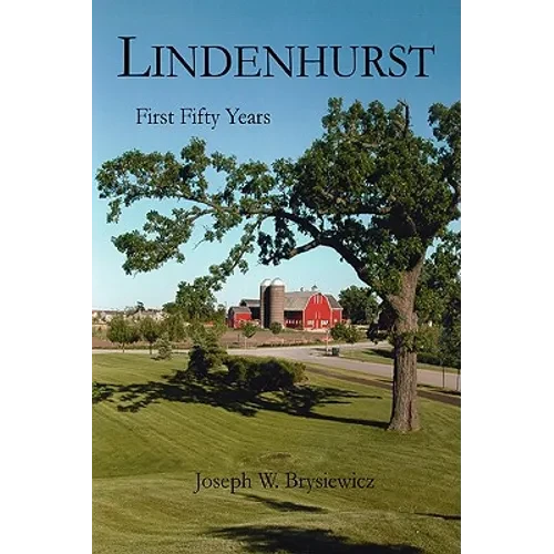 Lindenhurst: First Fifty Years - Paperback