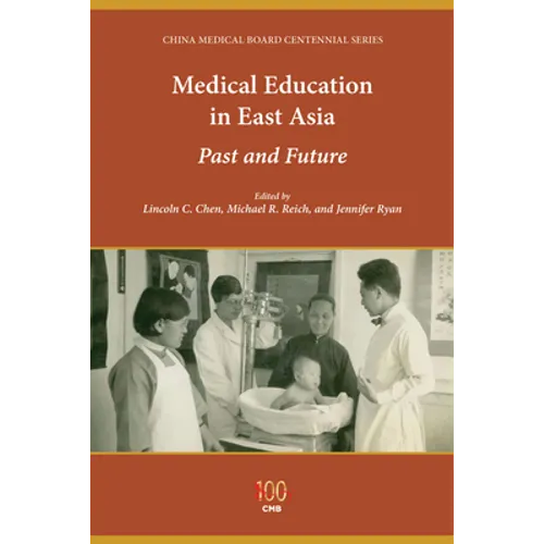 Medical Education in East Asia: Past and Future - Paperback - IBook Store