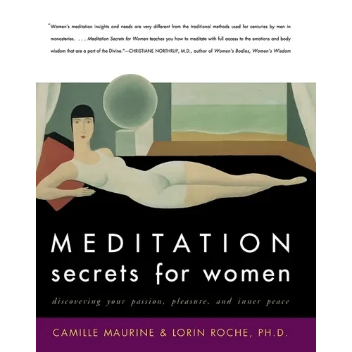 Meditation Secrets for Women: Discovering Your Passion, Pleasure, and Inner Peace - Paperback