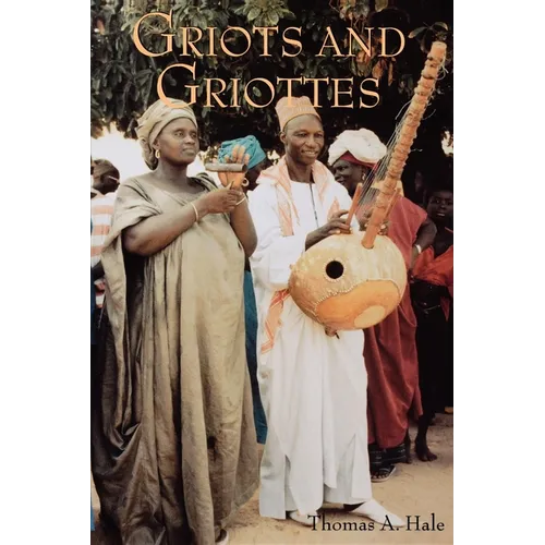 Griots and Griottes: Masters of Words and Music - Paperback - IBook Store