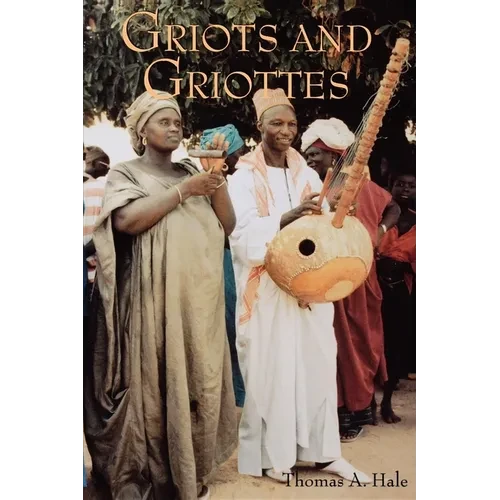 Griots and Griottes: Masters of Words and Music - Paperback