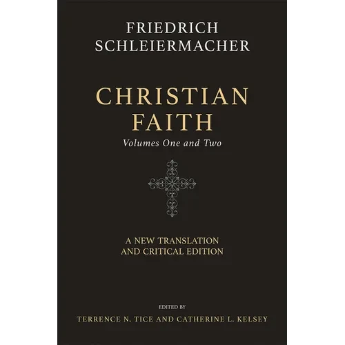 Christian Faith (Two-Volume Set): A New Translation and Critical Edition - Hardcover