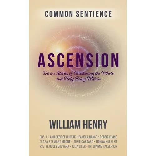 Ascension: Divine Stories of Awakening the Whole and Holy Being Within - Hardcover