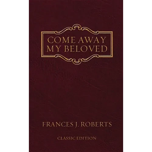 Come Away My Beloved: Original Edition - Paperback