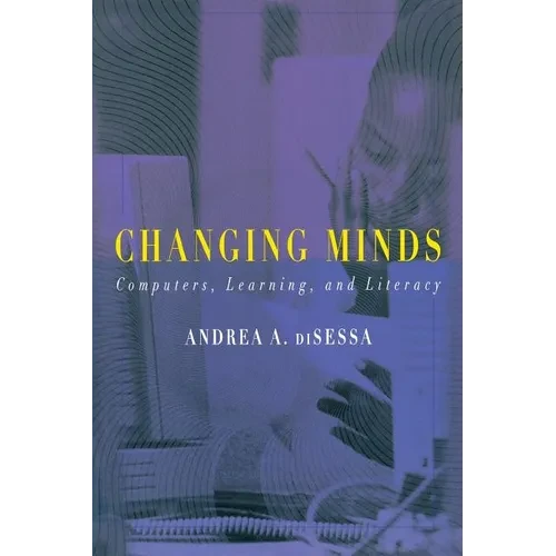 Changing Minds: Computers, Learning, and Literacy - Paperback