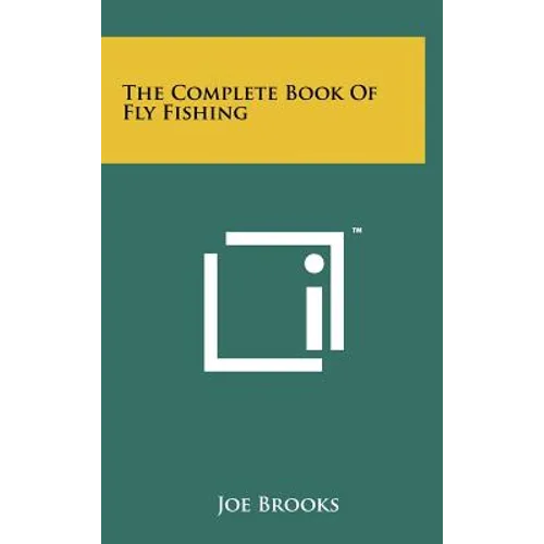 The Complete Book Of Fly Fishing - Hardcover - IBook Store