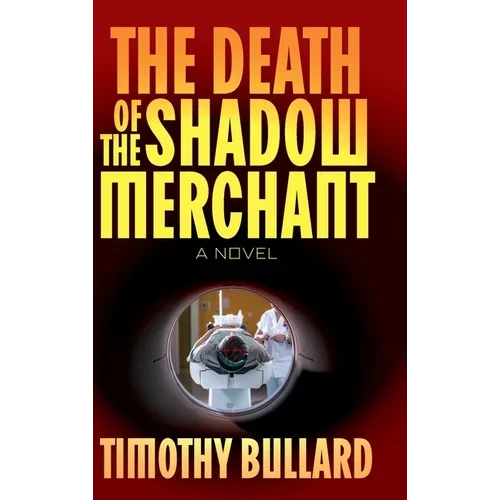 The Death Of The Shadow Merchant - Hardcover