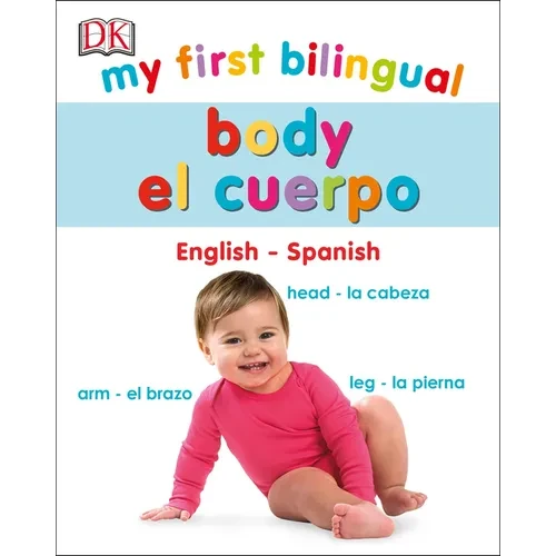 My First Bilingual Body - Board Book