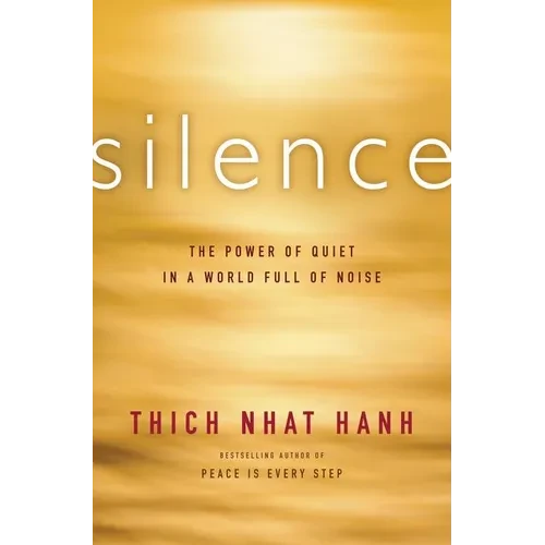 Silence: The Power of Quiet in a World Full of Noise - Paperback