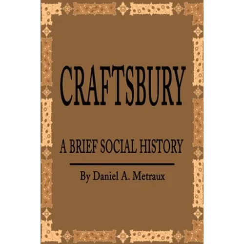 Craftsbury: A Brief Social History - Paperback