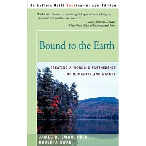 Bound to the Earth: Creating a Working Partnership of Humanity and Nature - Paperback