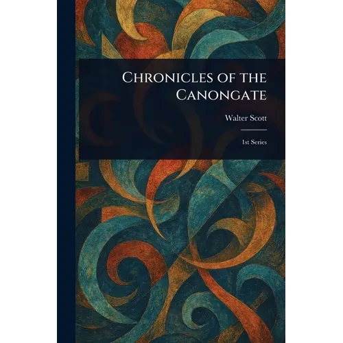 Chronicles of the Canongate - Paperback