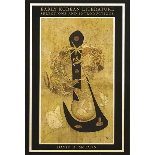 Early Korean Literature: Selections and Introductions - Paperback - IBook Store