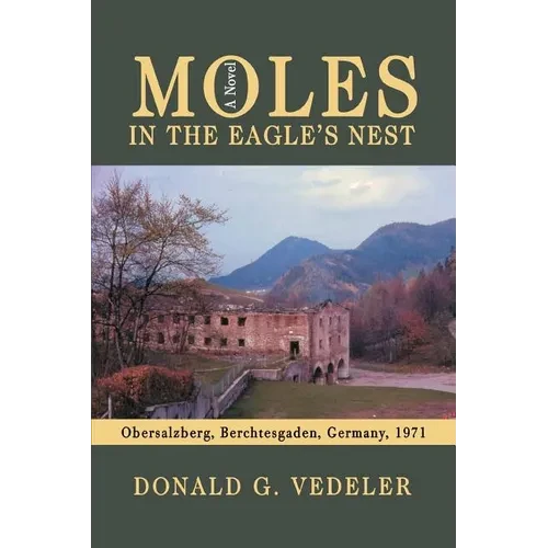 Moles in the Eagle's Nest - Paperback