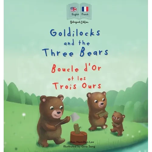 Goldilocks and the Three Bears Boucle d'Or et les Trois Ours - Hardcover