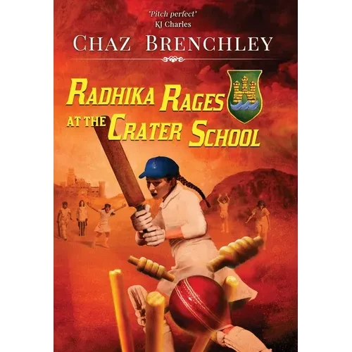 Radhika Rages at the Crater School - Hardcover