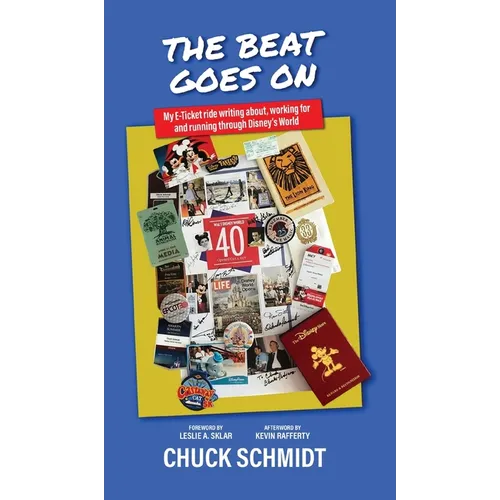 And the Beat Goes On: My E-Ticket Ride Writing about, Working for, and Running through Disney's World - Hardcover - IBook Store