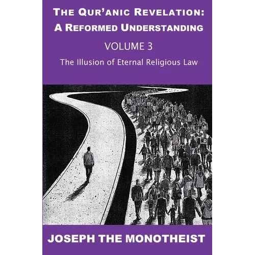 The Illusion of Eternal Religious Law - Paperback