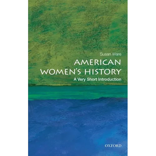 American Women's History: A Very Short Introduction - Paperback