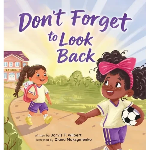 Don't Forget to Look Back - Hardcover