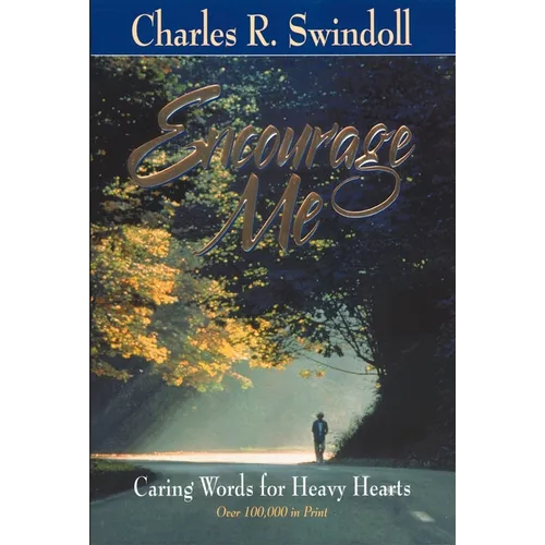 The Encourage Me: Caring Words for Heavy Hearts