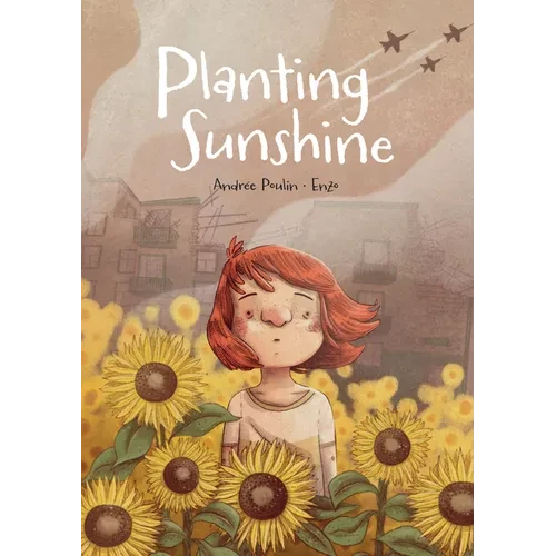 Planting Sunshine - Hardcover