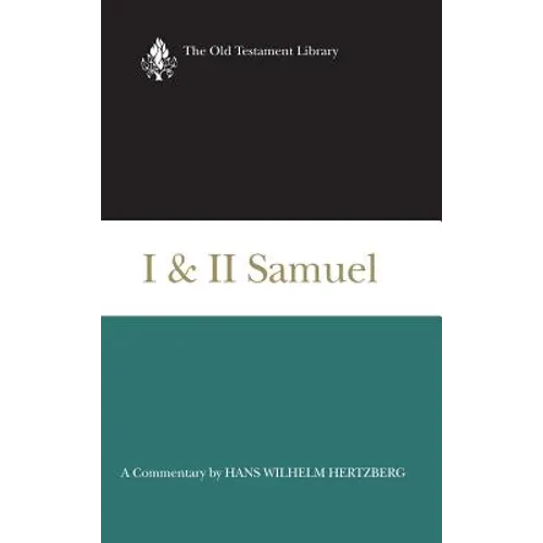 I and II Samuel (1965): A Commentary - Hardcover