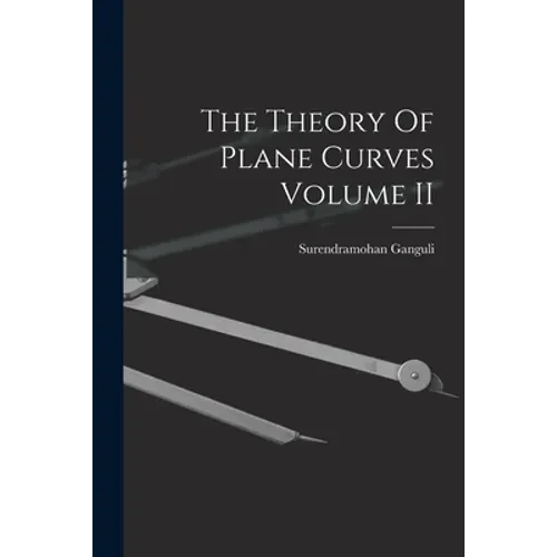 The Theory Of Plane Curves Volume II - Paperback