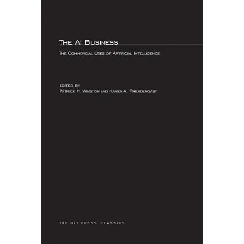 The AI Business: The Commercial Uses of Artificial Intelligence - Paperback - IBook Store