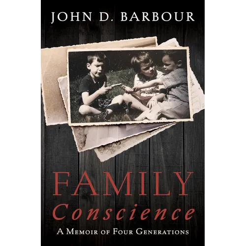 Family Conscience: A Memoir of Four Generations
