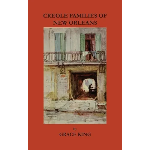 Creole Families of New Orleans - Hardcover